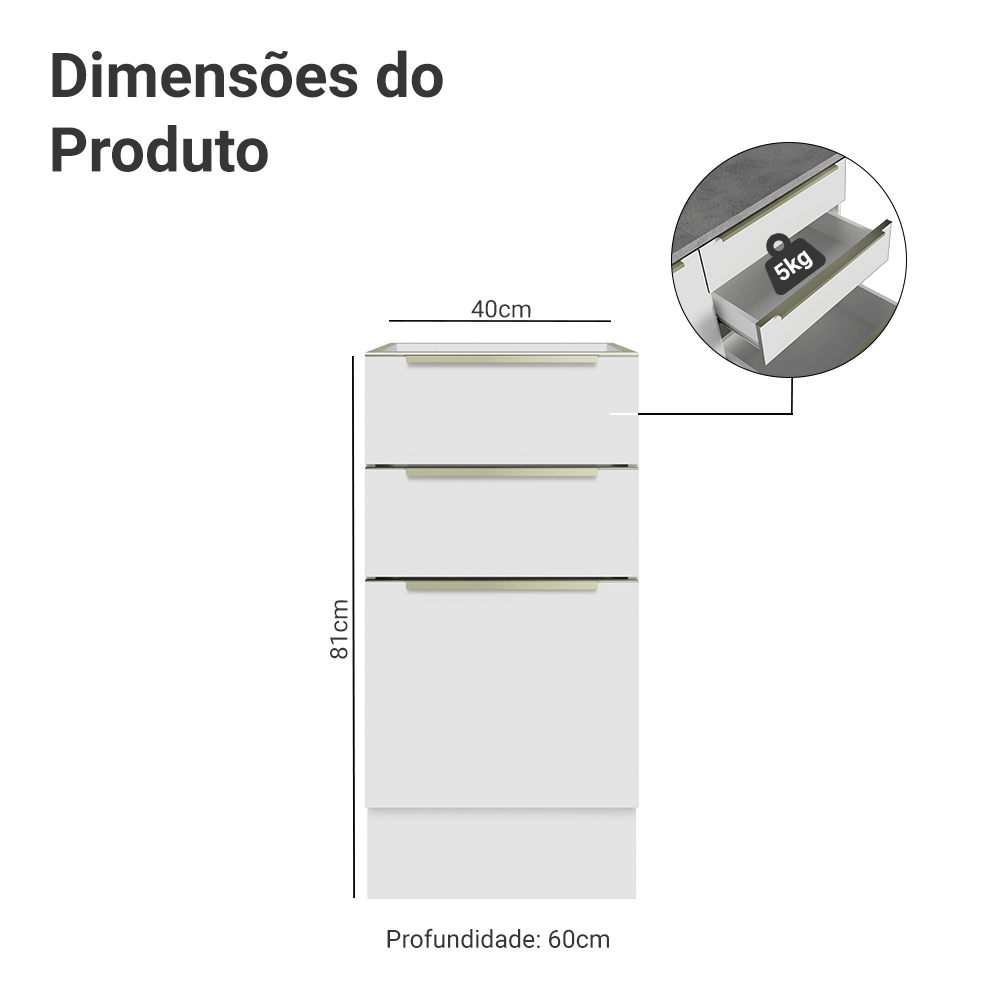Balcão de Cozinha 40 x 60 cm 3 Gavetas (Sem Tampo) Branco/Branco Veludo Lux Madesa