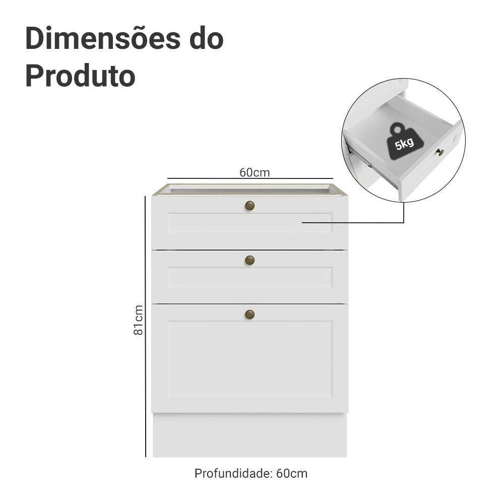 Balcão de Cozinha 60 x 60 cm 3 Gavetas (Sem Tampo) Branco Vik Madesa