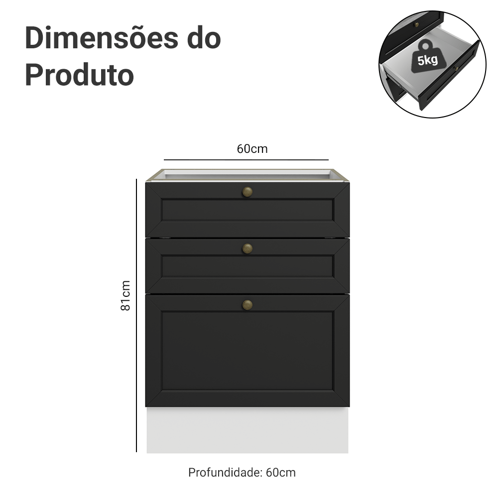 Balcão de Cozinha 60 x 60 cm 3 Gavetas (Sem Tampo) Branco/Preto Vik Madesa