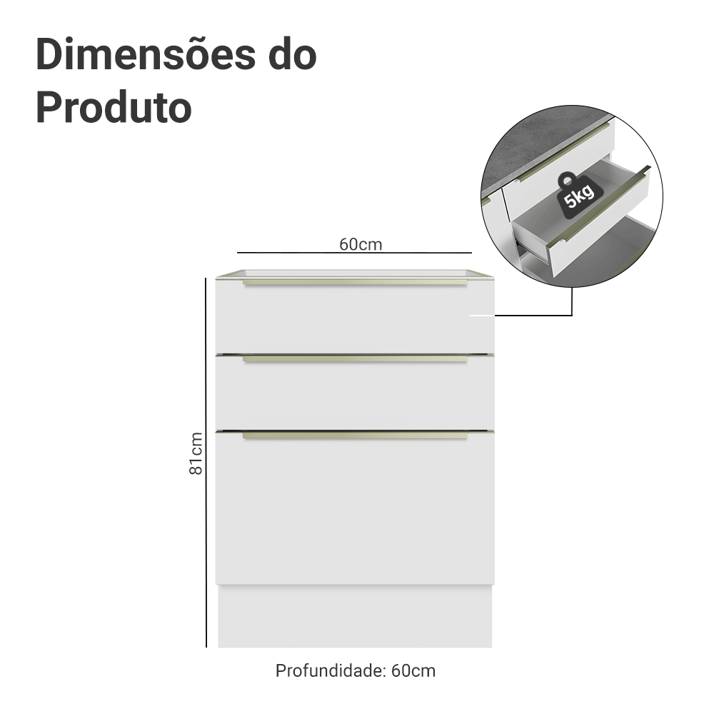 Balcão de Cozinha 60 x 60 cm 3 Gavetas (Sem Tampo) Branco/Branco Veludo Lux Madesa