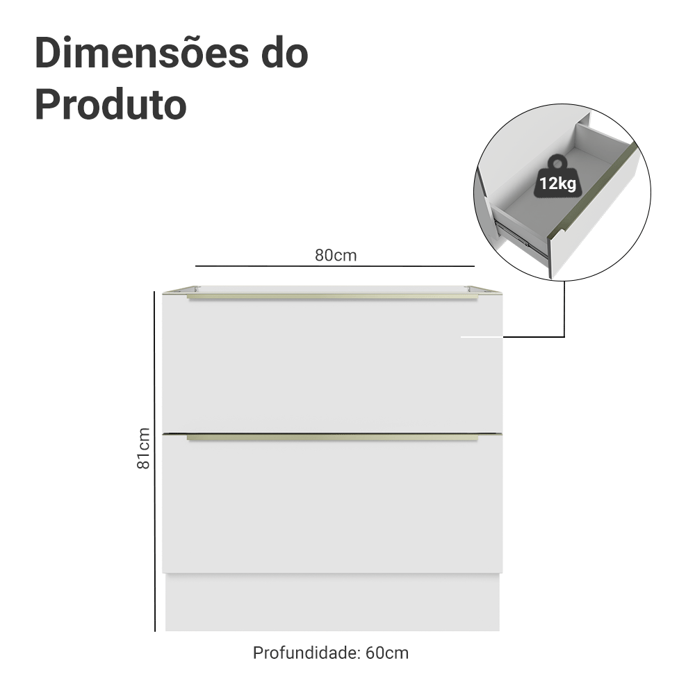 Balcão de Cozinha 80 x 60 cm 2 Gavetas (Sem Tampo) Branco/Branco Veludo Lux Madesa