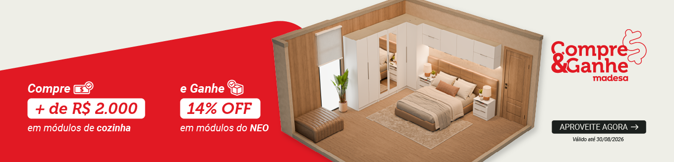 Compre & Ganhe Madesa: compre mais de R$2.000 em módulos de cozinha e ganhe 14% OFF em módulos do NEO. Quarto planejado com guarda-roupa e cama de casal.